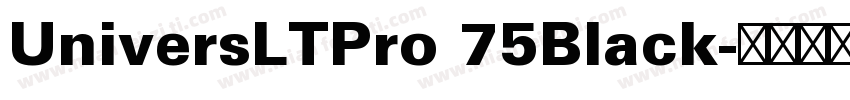 UniversLTPro 75Black字体转换